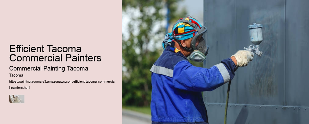 Efficient Tacoma Commercial Painters