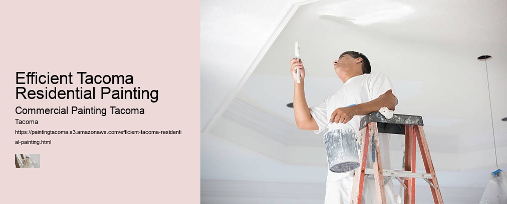 Efficient Tacoma Residential Painting