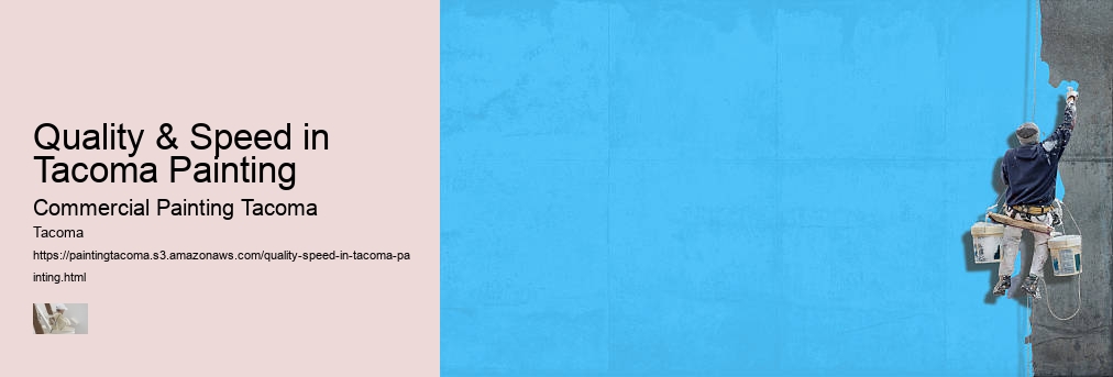 Quality & Speed in Tacoma Painting